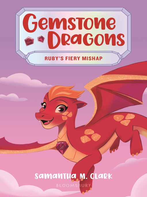 Title details for Gemstone Dragons 2 by Samantha M. Clark - Available